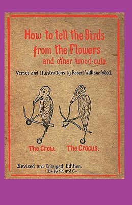 How to Tell the Birds from the Flowers - Robert Williams Wood