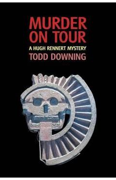 Poza produsului Murder on Tour (a Hugh Rennert Mystery) - Todd Downing