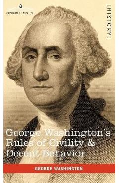 Coperta cărții 'George Washington's Rules of Civility & Decent Behavior - George Washington'
