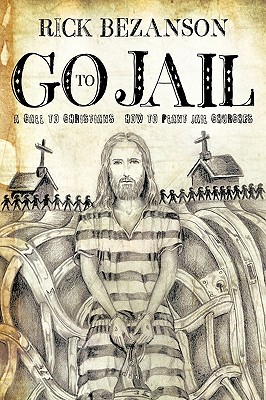 Go to Jail - Rick Bezanson