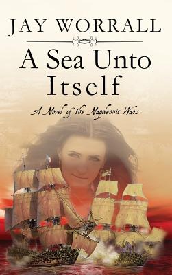 A Sea Unto Itself - Jay Worrall
