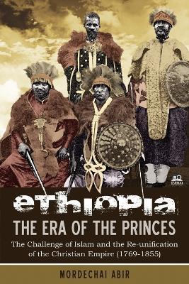 Ethiopia: The Era of the Princes - Abir Mordechai
