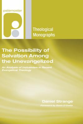 Coperta cărții 'The Possibility of Salvation Among the Unevangelized - Daniel Strange'
