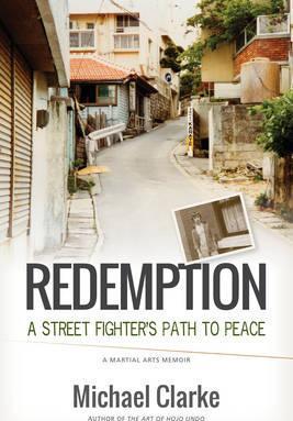 Redemption: A Street Fighter's Path to Peace - Michael Clarke