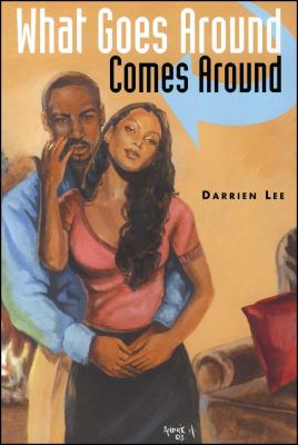 What Goes Around Comes Around - Darrien Lee