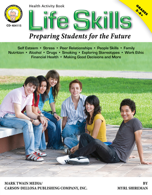Life Skills, Grades 5 - 8: Preparing Students for the Future - Mark Twain Media