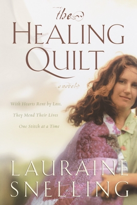 The Healing Quilt - Lauraine Snelling