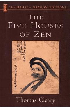 Coperta cărții 'The Five Houses of Zen - Thomas Cleary'
