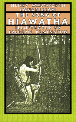 The Song of Hiawatha - Henry Wadsworth Longfellow