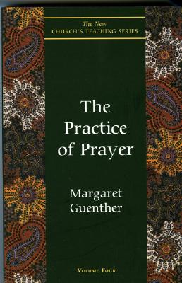 Practice of Prayer - Margaret Guenther