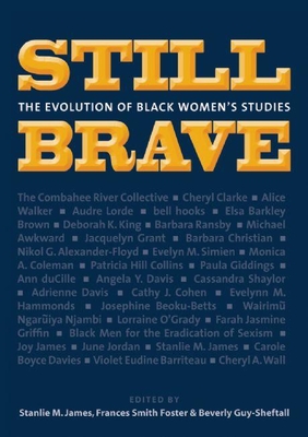 Still Brave: The Evolution of Black Women's Studies - Frances Smith Foster