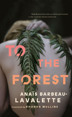 To the Forest - Anaïs Barbeau-lavalette