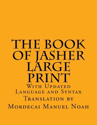 The Book of Jasher Large Print: With Updated Language and Syntax - C. Alan Martin