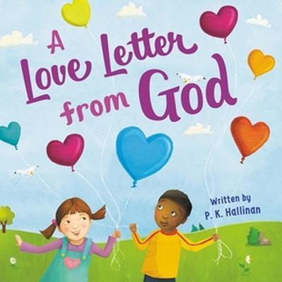 A Love Letter from God - P. K. Hallinan
