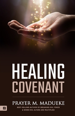 Healing Covenant - Prayer M. Madueke