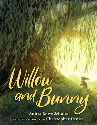 Willow and Bunny - Anitra Rowe Schulte
