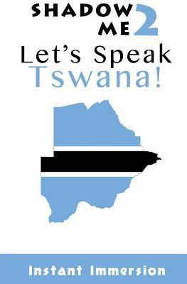Shadow Me 2: Let's Speak Tswana! - Mari Sekgota