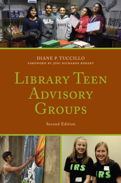 Library Teen Advisory Groups, Second Edition - Diane P. Tuccillo