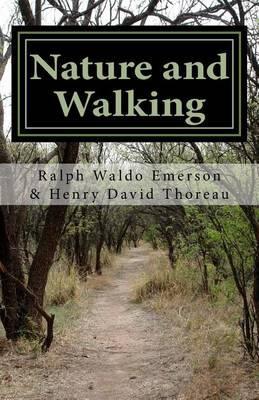 Nature and Walking - Henry David Thoreau