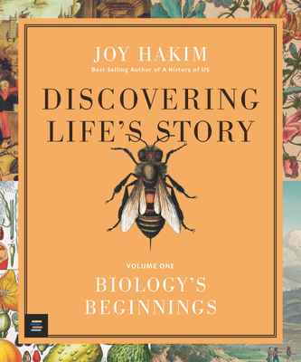 Discovering Life's Story: Biology's Beginnings - Joy Hakim