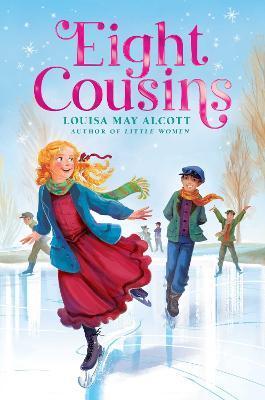 Eight Cousins - Louisa May Alcott