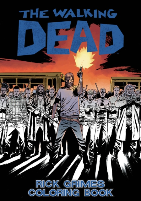 The Walking Dead: Rick Grimes Adult Coloring Book - Robert Kirkman