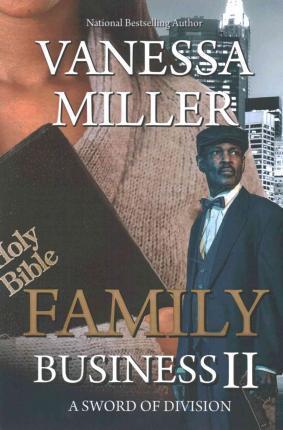 Family Business II: A Sword of Division - Vanessa Miller