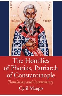 Coperta cărții 'The Homilies of Photius, Patriarch of Constantinople - Cyril Mango'