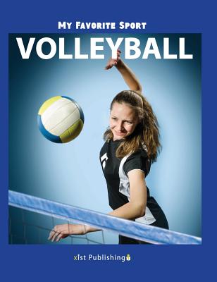 My Favorite Sport: Volleyball - Nancy Streza