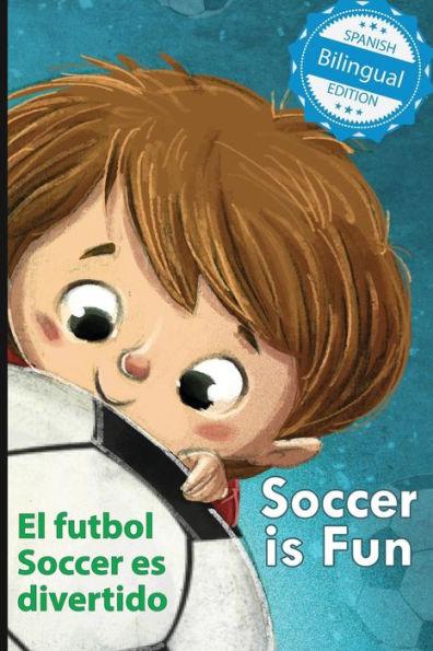 Soccer is Fun / El futbol Soccer es divertido - Calee M. Lee