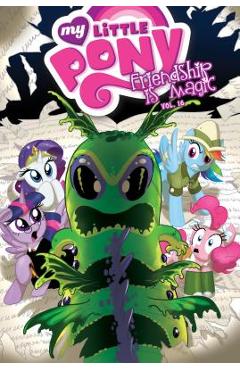 Coperta cărții 'My Little Pony: Friendship Is Magic: Vol. 16 - Heather Nuhfer'
