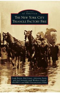 Coperta cărții 'New York City Triangle Factory Fire - Leigh Benin'