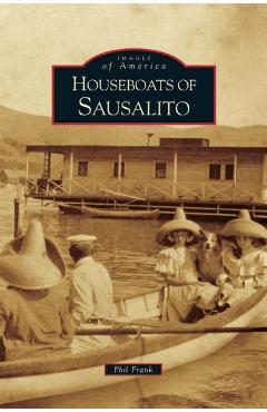 Coperta cărții 'Houseboats of Sausalito - Phil Frank'
