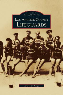 Los Angeles County Lifeguards - Arthur C. Verge