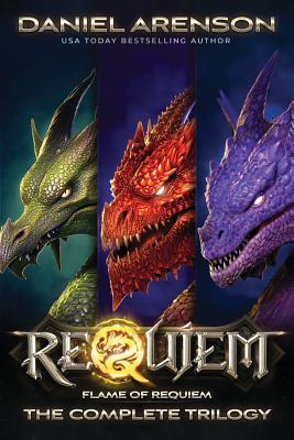 Flame of Requiem: The Complete Trilogy - Daniel Arenson