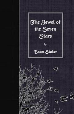 Coperta cărții 'The Jewel of the Seven Stars - Bram Stoker'