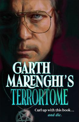 Garth Marenghi's Terrortome - Garth Marenghi