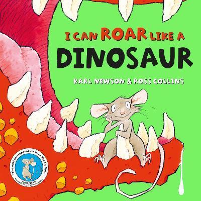 I Can Roar Like a Dinosaur - Karl Newson