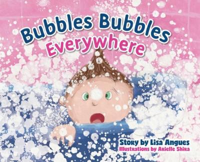 Bubbles Bubbles Everywhere - Lisa Angues