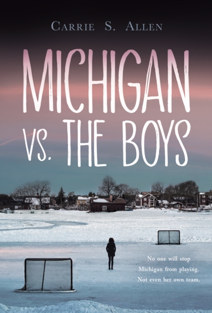 Michigan vs. the Boys - Carrie S. Allen