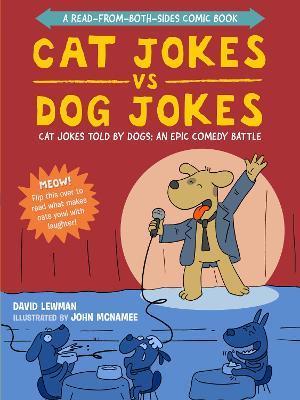 Cat Jokes vs. Dog Jokes/Dog Jokes vs. Cat Jokes: A Read-From-Both-Sides Comic Book - David Lewman