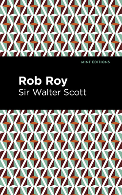Rob Roy - Scott Walter Sir