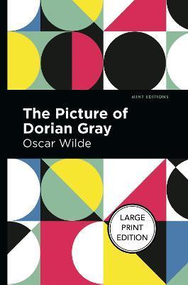 The Picture of Dorian Gray: Large Print Edition - Oscar Wilde