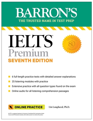 Ielts Premium: 6 Practice Tests + Comprehensive Review + Online Audio, Seventh Edition - Lin Lougheed