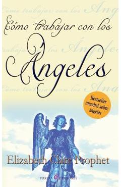 Poza produsului Como trabajar con los angeles - Elizabeth Clare Prophet
