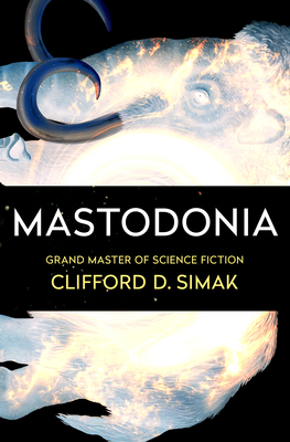 Mastodonia - Clifford D. Simak