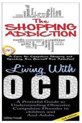 The Shopping Addiction & Living with Ocd - Jeffrey Powell