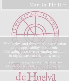 Coperta cărții 'Tribological and rheological investigation of the applicability of biogenic lubricating greases as separating medium in'