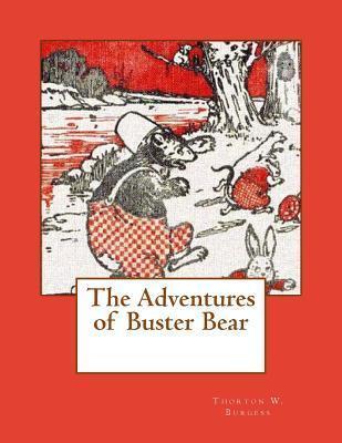 The Adventures of Buster Bear - Thorton W. Burgess