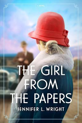 The Girl from the Papers - Jennifer L. Wright